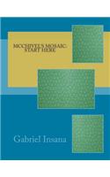 McChivel's Mosaic: Start Here(McChivel's Mosaic)