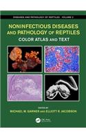 Noninfectious Diseases and Pathology of Reptiles