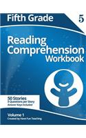 Fifth Grade Reading Comprehension Workbook: Volume 1