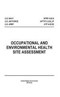 Occupational and Environmental Health Site Assessment NTRP 4-02.9 AFTTP 3-2.82_IP ATP 4-02.82