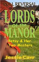 Lords Of The Manor: Two Servants One Mistress(English)