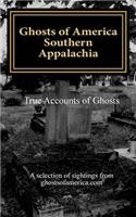 Ghosts of America - Southern Appalachia