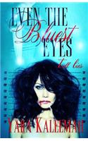 Even the Bluest Eyes Tell Lies