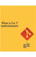 What Is Git ?!