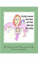 The Day I Learned About Here and There with Odd Mrs. Ashley