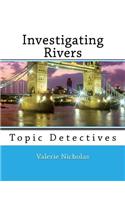 Investigating Rivers