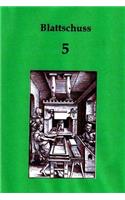 Blattschuss 5: (German)