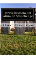 Breve historia del alma de Stonehenge