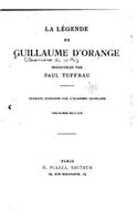 La légende de Guillaume d'Orange renouvelée