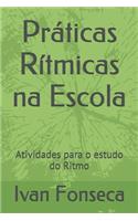 Práticas Rítmicas na Escola
