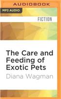 Care and Feeding of Exotic Pets