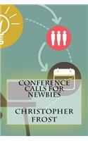 Conference Calls For Newbies