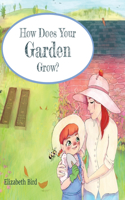 How Does Your Garden Grow?