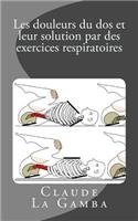 Les douleurs du dos et leur solution par des exercices respiratoires