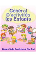 Général D'activités les Enfants: (French)