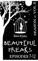 Beautiful Freaks Season One