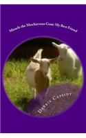 Miracle the Mischievous Goat: My Best Friend