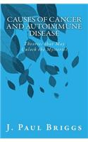 Causes of Cancer and Autoimmune Disease