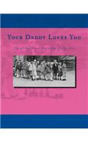 Your Daddy Loves You