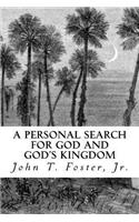 A Personal Search for God and God's Kingdom