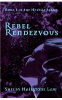 Rebel Rendezvous