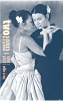 Two Sisters and a Piano and other plays