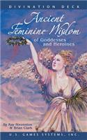 Ancient Feminine Wisdom of Goddesses and Heroines