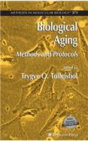 Biological Aging: Methods and Protocols