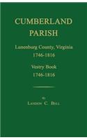 Cumberland Parish, Lunenburg County, Virginia 1746-1816, [and] Vestry Book 1746-1816