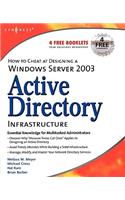 How to Cheat at Designing a Windows Server 2003 Active Directory Infrastructure