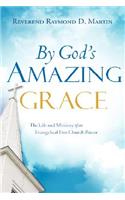 By God's Amazing Grace