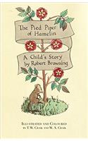 Pied Piper of Hamelin: A Child's Story by Robert Browning