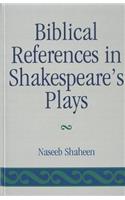 Biblical References in Shakespeare's Plays: (English)