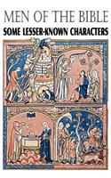 Men of the Bible, Some Lesser Known Characters