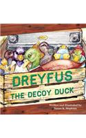 Dreyfus the Decoy Duck
