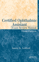 Certified Ophthalmic Assistant Exam Review Manual, Third Edition