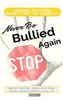Never Be Bullied Again