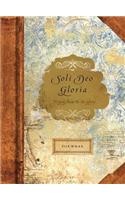 To God Alone Be the Glory: Soli Deo Gloria