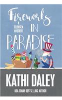 Fireworks in Paradise: (8 Tj Jensen Mystery)