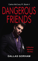 Dangerous Friends