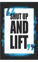 Shut Up and Lift
