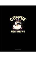 Coffee Right Meow