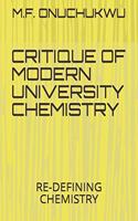 Critique of Modern University Chemistry