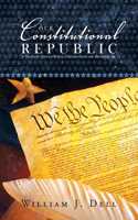 Our Constitutional Republic