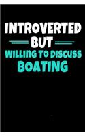 Introverted But Willing To Discuss Boating