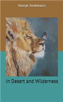 In Desert and Wilderness