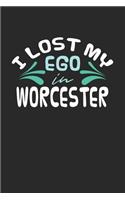 I lost my ego in Worcester