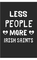 Less People More Irish Saints