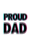 Proud Dad: 6x9 120 pages blank - Your personal Diary