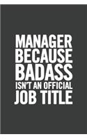 Manager Because Badass Isn't an Official Job Title